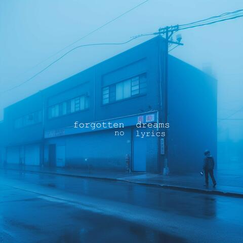 forgotten dreams