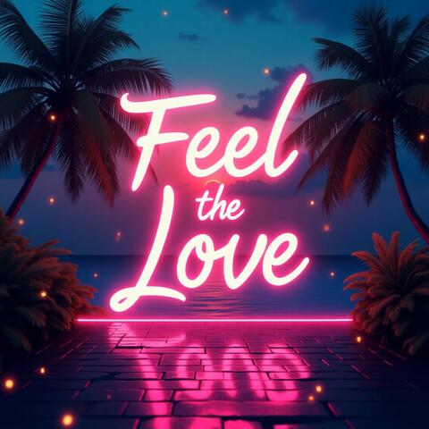 Feel the Love