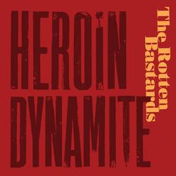 Heroin Dynamite