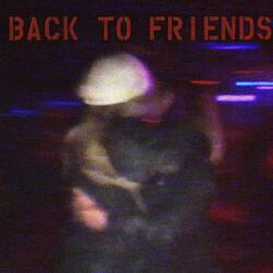 Back to friends