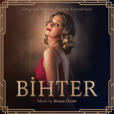 Bihter (Original Motion Picture Soundtrack)