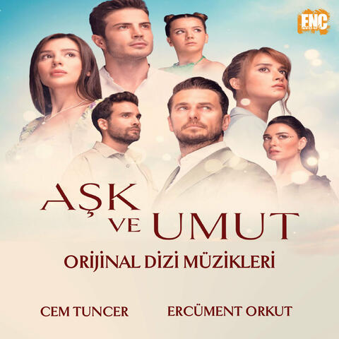 Aşk Ve Umut (Orijinal Dizi Müzikleri)
