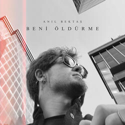 Beni Öldürme