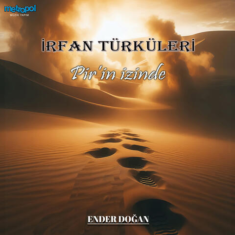 İrfan Türküleri Pir'in İzinde