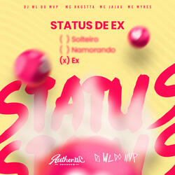 Status de Ex (feat. Mc Rkostta, Mc Jajau & MC Myres)