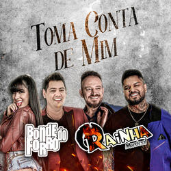 Toma Conta de Mim (Feat. Rainha Musical)