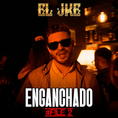 Enganchado File #2