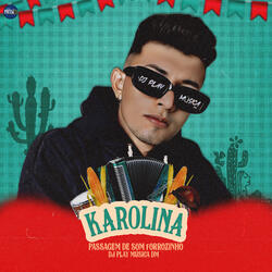 Karolina - Passagem de Som Forrozinho