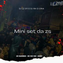 Mini Set da ZS (feat. Mc Magrinho, Mc Vuk Vuk, DENNY)