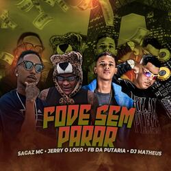 Fode Sem Parar (feat. Fb da Putaria)