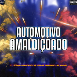 Automotivo Amaldiçoado (feat. Mc Magrinho & Mc Mr. Bim)