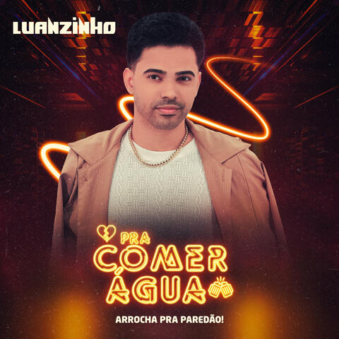 Pra Comer Água - Arrocha pra Paredão