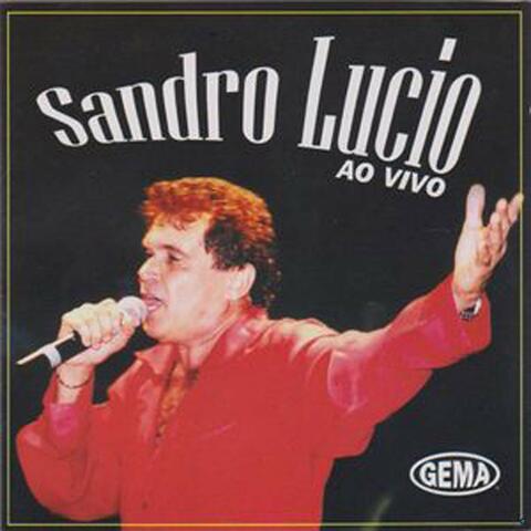 Sandro Lucio (Ao Vivo)
