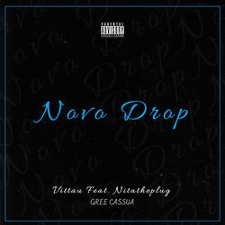 Novo Drop (feat. NITATHEPLUG & Gree Cassua)