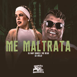 Me Maltrata