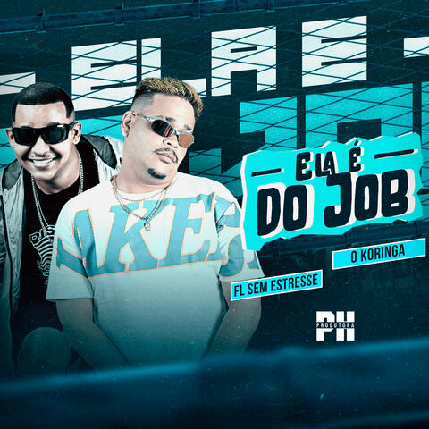 Ela É do Job