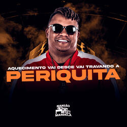 Aquecimento Vai Desce Vai Travando a Periquita