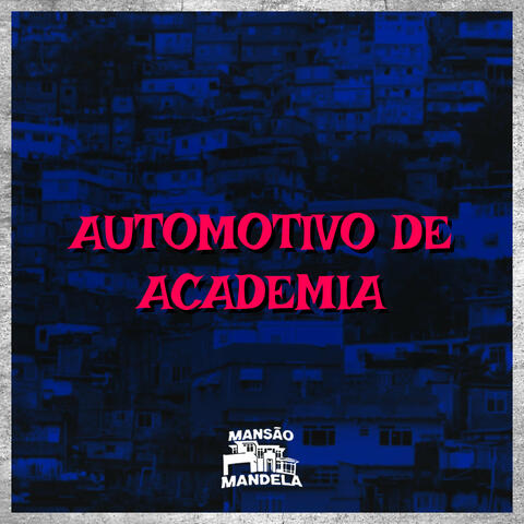 Automotivo de Academia