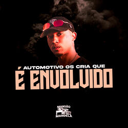 Automotivo os Cria Que É Envolvido