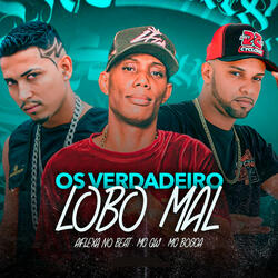 Os Verdadeiro Lobo Mal (feat. Mc Gw)