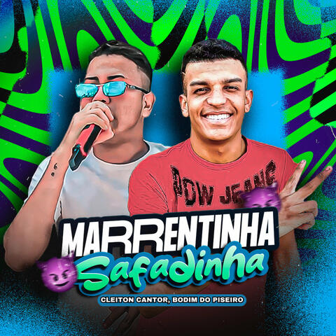 Marrentinha, Safadinha