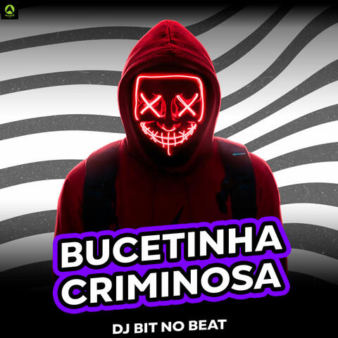 Bucetinha Criminosa