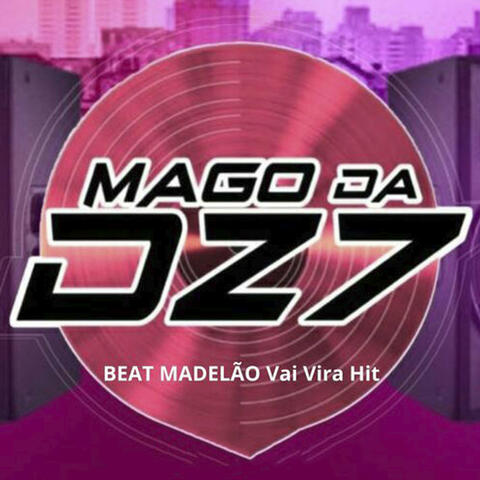 Mago da Dz7 Beat Madelão Vai Vira Hit