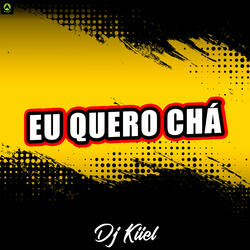 Eu Quero Chá
