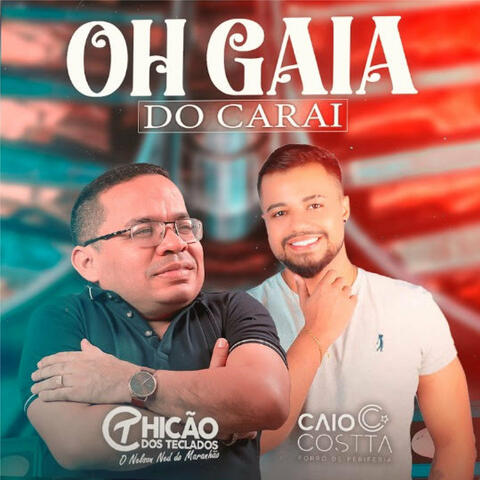 Oh Gaia do Carai