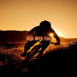 High With You