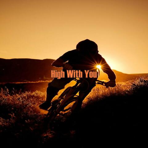 High With You