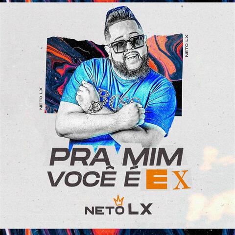 Pra Mim Você É Ex