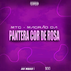 MTG - Magrão da Pantera Cor de Rosa