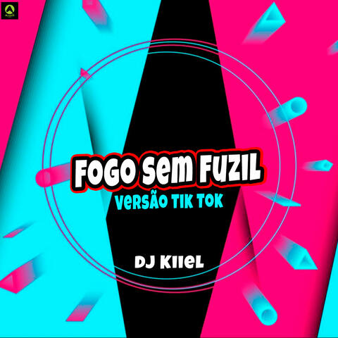 Fogo Sem Fuzil - Versão Tik Tok
