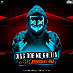 Ding Dog no Grelin