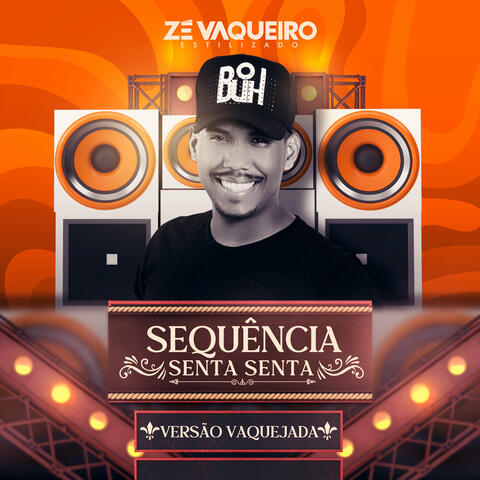 Sequência Senta Senta (Verção Vaquejada)