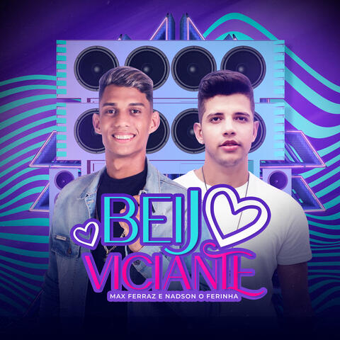 Beijo Viciante
