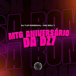 Aniversário da Dz7 (feat. Mc Edu 7)