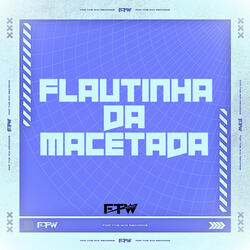 Flautinha da Macetada