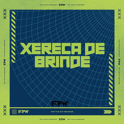 Xereca de Brinde (feat. DJ BM PROD)