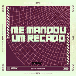 Me Mandou um Recado (feat. DJ BM PROD)