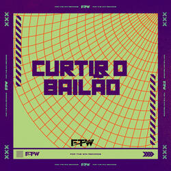 Curtir o Bailão (feat. DJ BM PROD)