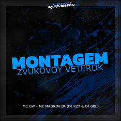 Montagem Zvukovoy Veterok (feat. Mc Magrin 2k)