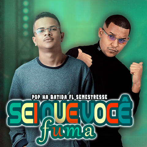 Sei Que Você Fuma
