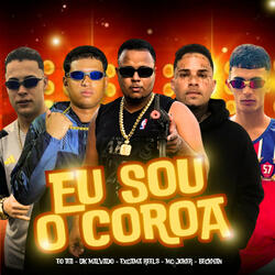 Eu Sou O Coroa (feat. Beckhan, Eo Teti & MC Marsha)