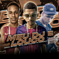 Meu Dj É Louco