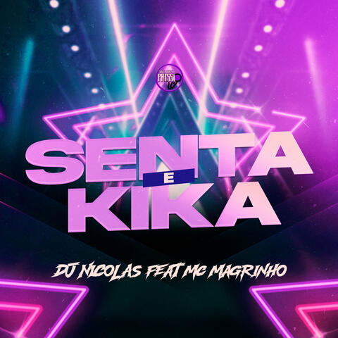 Senta e Kika