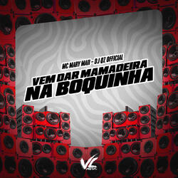 Vem Dar Mamadeira na Boquinha