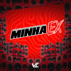 Minha Ex (feat. MC Biano do Impéra)