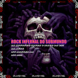 Rock Infernal do Submundo (feat. MC Daniel RD)